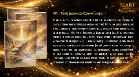 Mani Model Świadomego Rozwoju Emocji cz. II