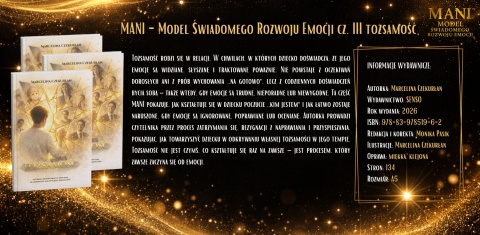Mani Model Świadomego Rozwoju Emocji cz. III TOŻSAMOŚĆ